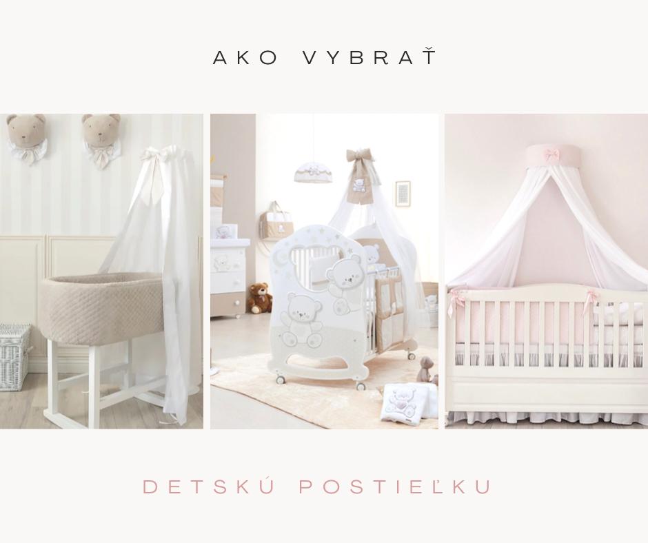 Ako vybrať tú správnu detskú postieľku